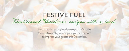 Festive Fuel - traditional Christmas recipes with a twist.